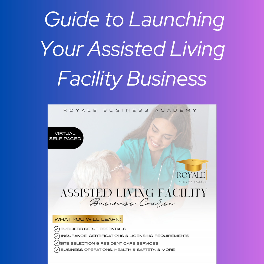 Guide to Start your Own Assisted Living Facility