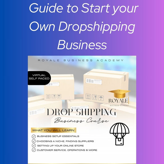 Guide to Start A Dropshipping Business