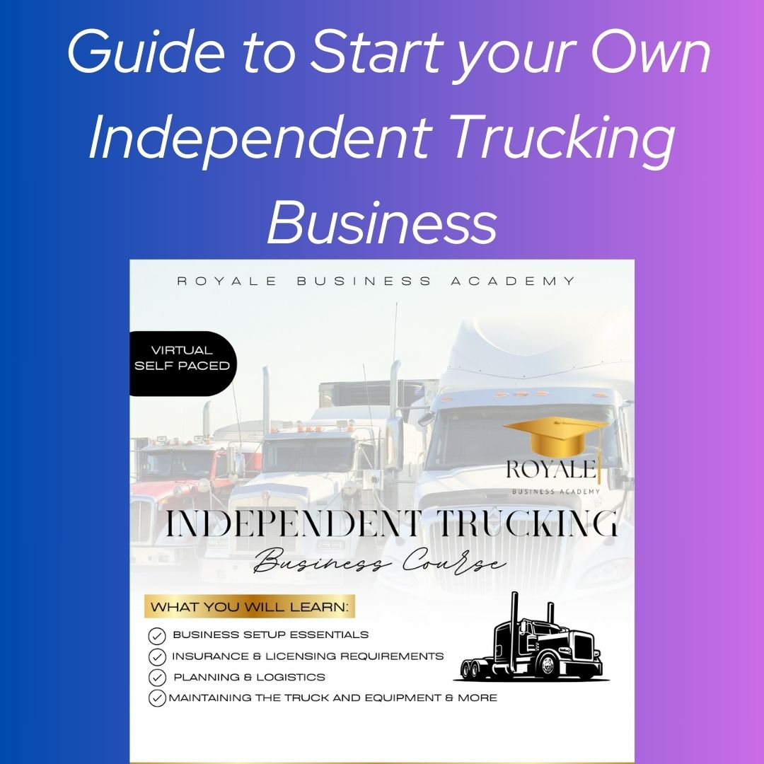 Guide to Start your Own Independent Trucking Business