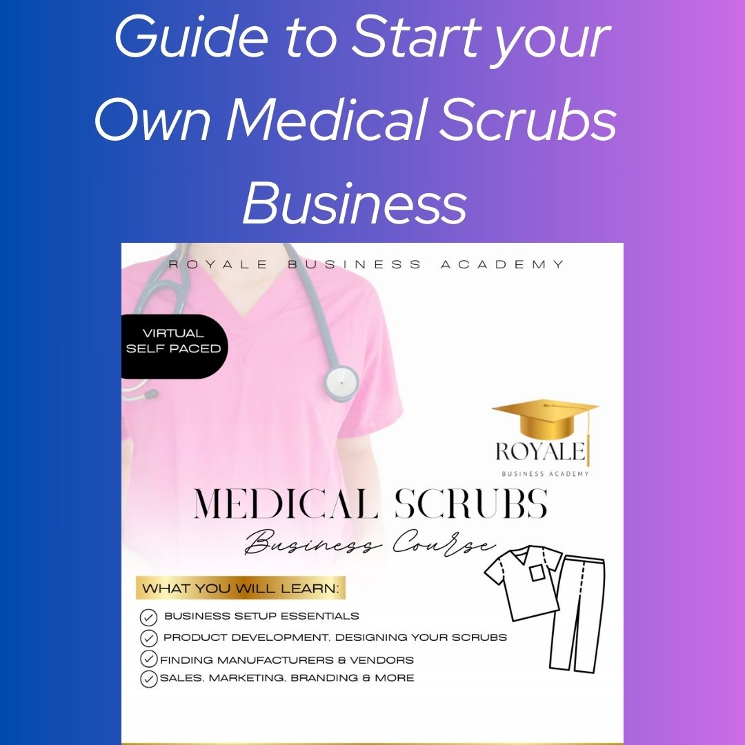 Guide to Start your Own Medical Scrub Business