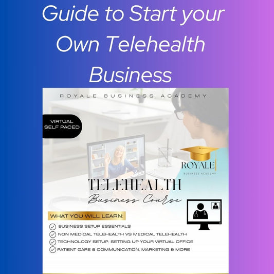 Guide to Start a Telehealth Business